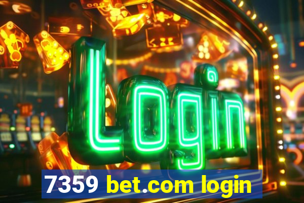 7359 bet.com login